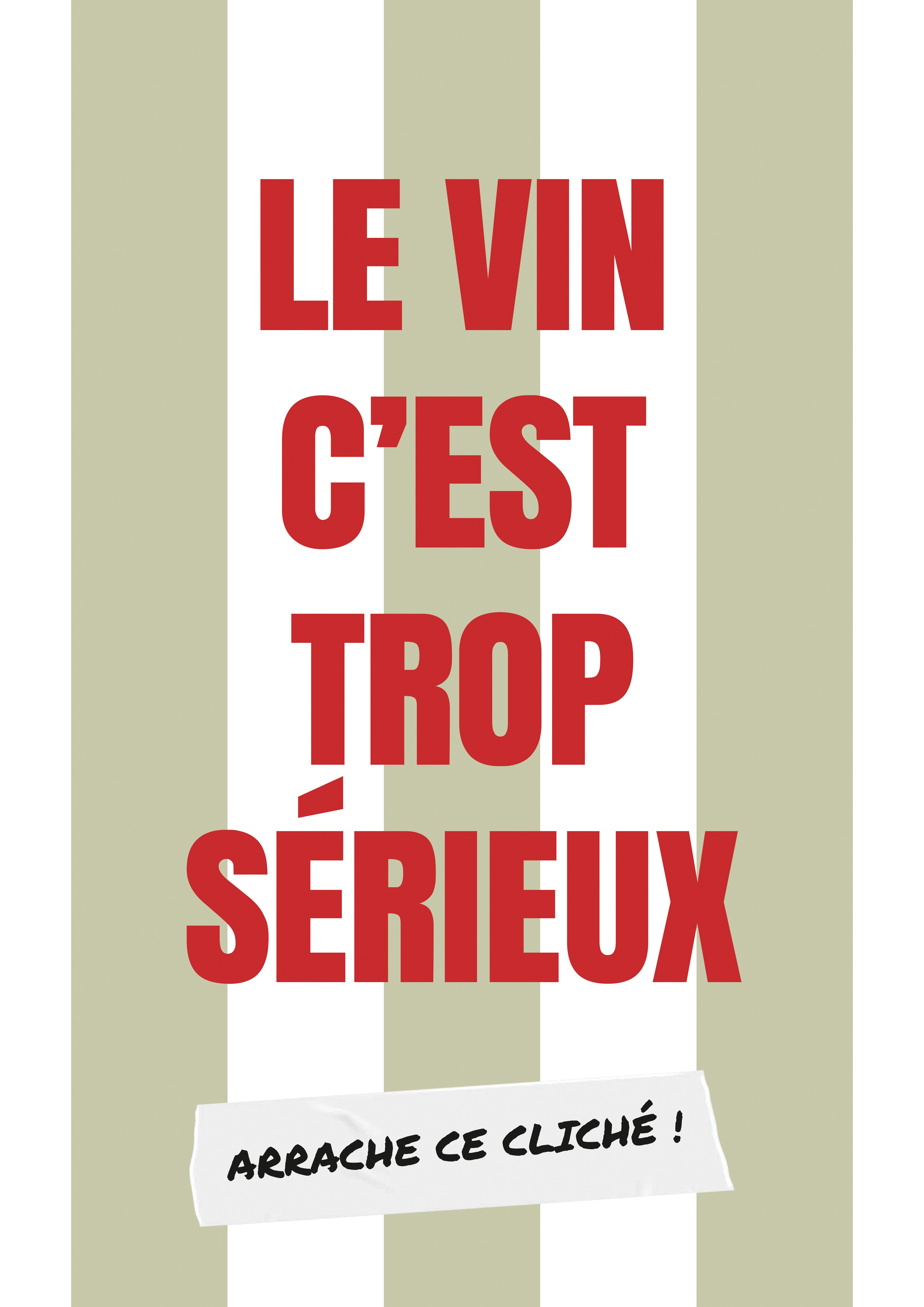 Le vin c'est trop sérieux